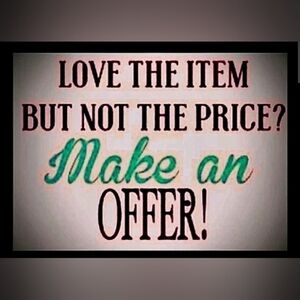 Make Me A Reasonable Offer And Its Yours!!